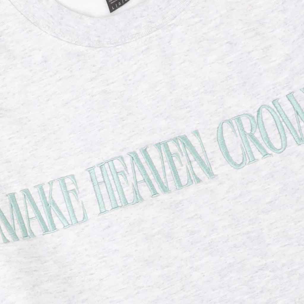 MAKE HEAVEN CROWDED Crewneck